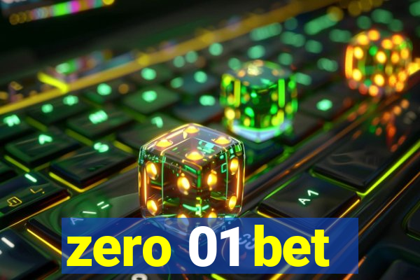 zero 01 bet